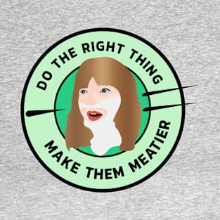 Make them Meatier - Meteor T-Shirt